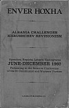 Enver Hoxha. "Albania challenges khrushchev revisionism".