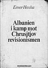 Энвер Ходжа. "Албания в борьбе против хрущевского ревизионизма" (на шведском языке).