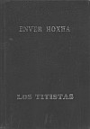 Энвер Ходжа. "Титовцы. Исторические записки" (на испанском языке).