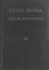 Enver Hoxha. Obras Escogidas. Tomo VI.