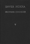 Enver Hoxha. Œuvres choisies. Volume V.