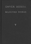 Enver Hoxha. Selected works. Volume V.