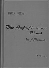 Энвер Ходжа. "Англо-американская опасность для Албании" (на английском языке).