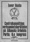 Энвер Ходжа. "Отчетный доклад Центрального Комитета Албанской партии труда VI съезду 1 ноября 1971 года" (на шведском языке).