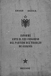 Энвер Ходжа. "Доклад о деятельности Центрального комитета Албанской партии труда, представленный VIII съезду АПТ 1 ноября 1981 года" (на испанском языке).