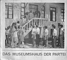  "DAS MUSEUMSHAUS DER PARTEI"